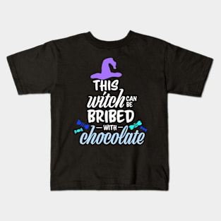 This Witch Can Be Bribed with Chocolate Kids T-Shirt